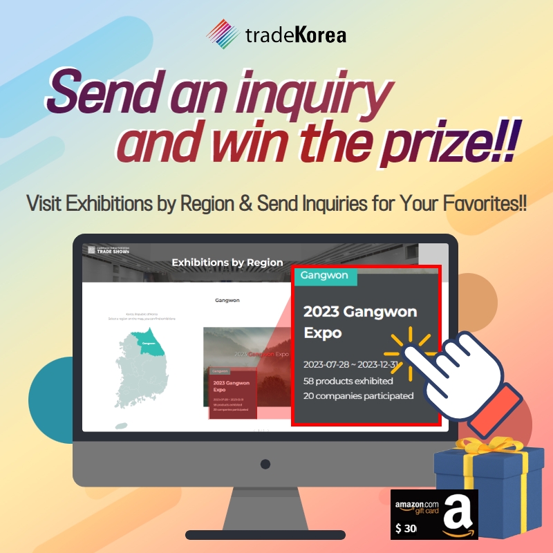 Visit Exhibitions by Region & Send Inquiries for your Favorites!